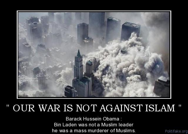 our-war-is-not-against-islam-obama-muslim-islamic-extremist-political-poster-1304338319