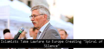 Islamists-Take-Lawfare-to-Europe-Creating-Spiral-of-Silence