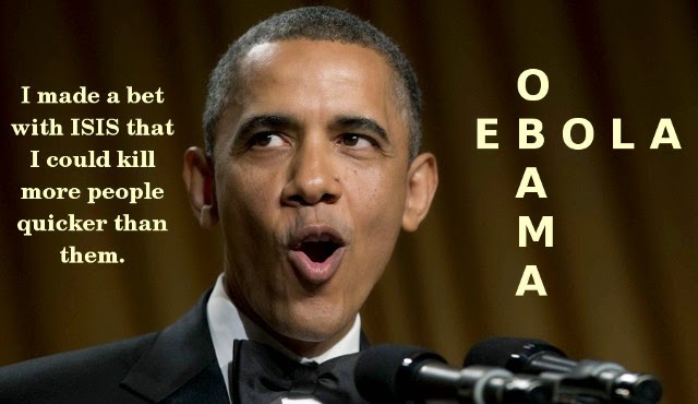 http://www.barenakedislam.com/wp-content/uploads/2014/10/Obama-bet-with-ISIS-Ebola.jpg