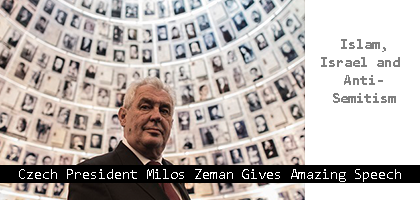 Milos-Zeman-Gives-Amazing-Speech-about-Islam-Israel-and-Anti-Semitism-Europenews