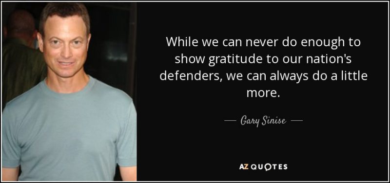 quote-while-we-can-never-do-enough-to-show-gratitude-to-our-nation-s-defenders-we-can-always-gary-sinise-82-41-13